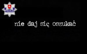 Napis na czarnym tle ze spotu akcji nie daj się oszukać.