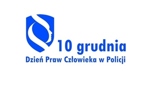 Plakat promujący akcję z napisem 10 grudnia Dzień Praw człowieka w Policji.