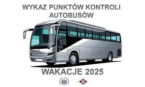 Grafika przedstawiająca autobus a nad nim napis: Wykaz punktów kontroli autobusów. Pod rysunkiem znajduje się napis: Wakacje 2025, pod spodem widoczna jest policyjna gwiazda z napisem wokół niej: Pomagamy i chronimy oraz logo ruchu drogowego.