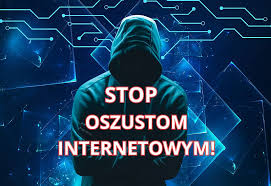 Grafika przedstawiająca osobę w bluzie z kapturem na głowie i napis &amp;quot;Stop oszustom internetowym&amp;quot;.
