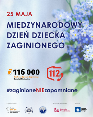 Plakat z napisem 25 maja Międzynarodowy Dzień Dziecka Zaginionego
