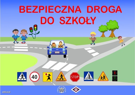 plakat z napisem bezpieczna droga do szkoły